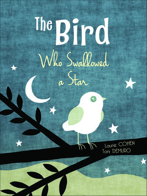 cover image of The Bird Who Swallowed a Star